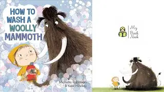 How to wash a woolly mammoth by Michelle Robinson-Read Aloud