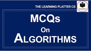MCQs on Algorithms | DAA Important Questions | UGC-Net | HPSC Lecturer | The Learning Platter CS