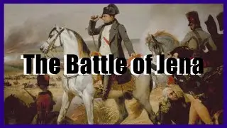 Battle of Jena and Auerstedt 1806 A.D. BattlePlans Podcast