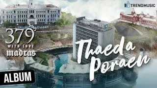 Thaeda Poraen Album Song | Madras Day Special | GV Prakash | Andrea | Gana Balachander | TrendMusic