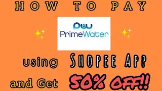 HOW TO PAY PRIME WATER IN SHOPEE APP AND GET 50% OFF VOUCHER | shopee philippines