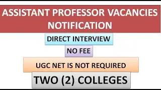 Assistant Professor Vacancies for Non UGC NET in 2 Colleges | No Fee | No Exam | Career Teaching Job