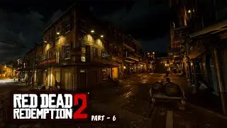 RDR2 LIVE 🔴 Chapter 4 Gameplay Walkthrough | Saint Denis Begins! Part-6 #rdr2