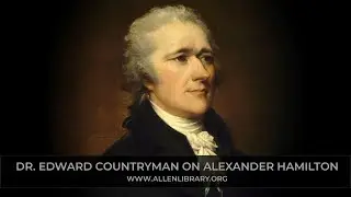 Alexander Hamilton | Dr. Edward Countryman