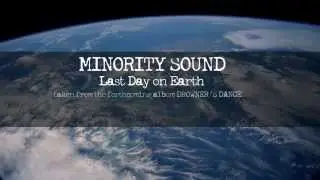 MINORITY SOUND - Last Day on Earth [lyric video]