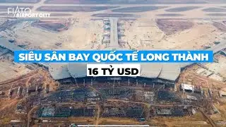 S&acirc;n Bay Long Th&agrave;nh - 16 Tỷ USD & CƠ HỘI ĐẦU TƯU