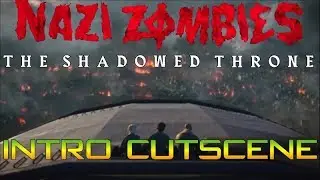 Intro Cutscene for The Shadowed Throne-DLC 2 for Call of Duty: WWII Zombies