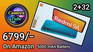 Redmi 9A Unboxing || Redmi 9A Camera sample || Camera Tube