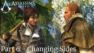 Assassin's Creed Rouge Walkthrough Playthrough Gameplay Part 6 - Changing Sides