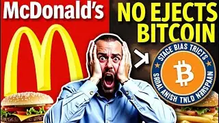 McDonald's REJECTS Bitcoin! SEC Approves Decision, Crypto Investors Shocked 😱