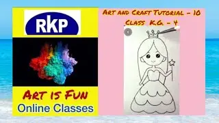RKP Online Classes - Art & Craft Tutorial 10 - Class K.G. to 4