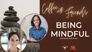 BEING MINDFUL with Yely Staley - Stories That Inspire | Episode 4