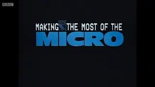 Making the Most of the Micro  -  Getting Down to BASIC (BBC)