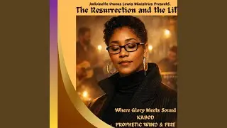 The Resurrection And The Life