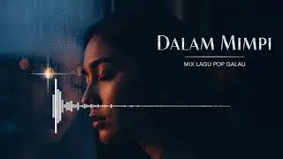 Bikin Nangis! 😭 Playlist Lagu Pop Galau TANPA IKLAN 24 Jam Nonstop #SnaraHati