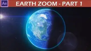 After Effects Earth Zoom Tutorial pt.1