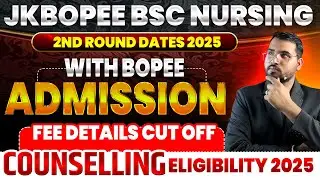 JKBOPEE BSC Nursing 2025 ✅ 2nd Round Dates & Counselling Process 🔴 Admission Process #jkbopee