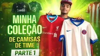 Minha Coleção de Camisas de Time Parte 1. Só Camisa Top