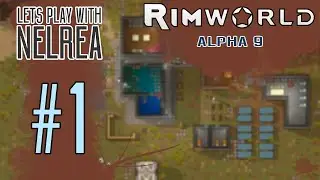 Rimworld - Alpha 9 - Ep1