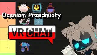 TIERLISTA Przedmiotów płatnych w VRCHAT
