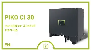#Tutorial: PIKO CI 30 | installation and initial start-up | KOSTAL