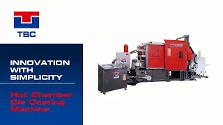 Hot Chamber Die Casting Machine Function introduction - TBC