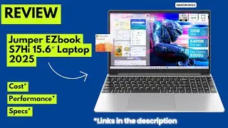 Jumper EZbook S7Hi 15.6&Prime; Laptop Review 2025 | 12GB RAM, 640GB Storage, Office 365, FHD IPS Display
