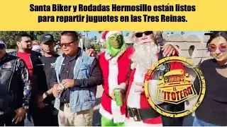 Santa Biker y Rodadas Hermosillo est&aacute;n listos para repartir juguetes en las Tres Reinas