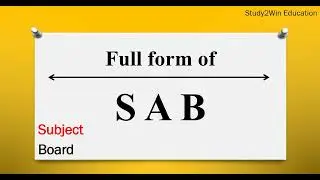 SAB ka full form | Full form of SAB in English | Subject - board