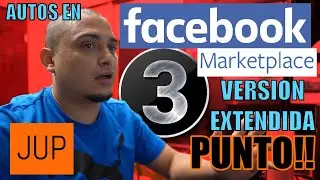 AUTOS EN FACEBOOK MARKETPLACE (Parte 3) JUP!