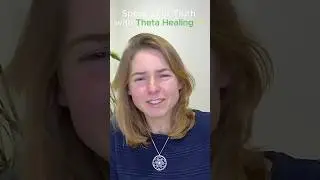 Speak Your Truth with Theta Healing