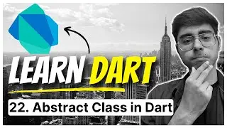 22. Абстрактный класс в Dart | Курс по основам Dart | Изучение Flutter с нуля