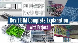 Complete Revit and BIM Explanation in Detail with Project