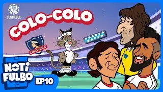 NOTIFULBO | COLO COLO - EPISODIO 10