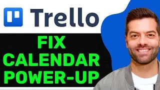 How to Fix Trello Calendar Power-Up Not Showing Events