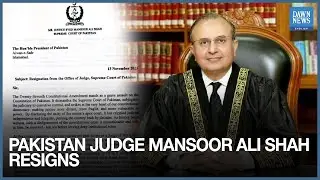 Pakistan Supreme Court Justice Mansoor Ali Shah Resigns After 27th Amendment Passed