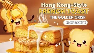 The Golden Crisp: French Toast (Sai Do Si) Recipe - Classic Hong Kong Caf&eacute; Favorite