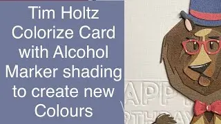 Tim Holtz Harrison Card using Alcohol Markers to Darken Card Stock