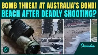 Australia Bondi Beach CHILLING BOMB THREAT? IED Found Near Beach Bridge Hours After Deadly Shooting