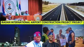The Proposed Ibadan International Airport Construction Project Set to Commence - Airport Upgrade.
