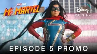 Ms marvel episode 5 Promo New video Full Hd
