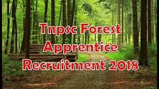 Tnpsc Forest Apprentice Recruitment 2018