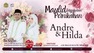 Live - Maulid Tasyakuran Walimatul 'Urs Andre dan Hilda