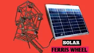 how to make a solar ferris wheel at home || merry-go-round