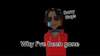 why I’ve been gone…
