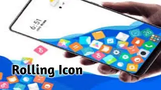 How To Set Rolling Icon Screen On Android
