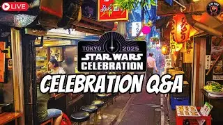 Star Wars Celebration Japan 2025 - LIVE Monthly Q&A