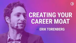 Defining your career's competitive advantage: What is a Career Moat? with Erik Torenberg