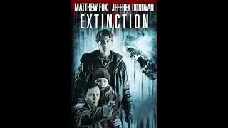 Extinction (2015) movie trailer - Jeffrey Donovan, Matthew Fox