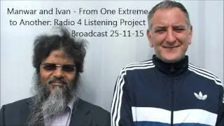 Manwar & Ivan, Radio 4 Listening Project 25-11-15
